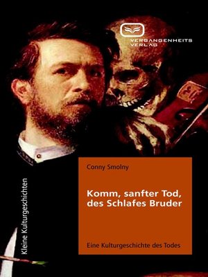 cover image of Komm, sanfter Tod, des Schlafes Bruder